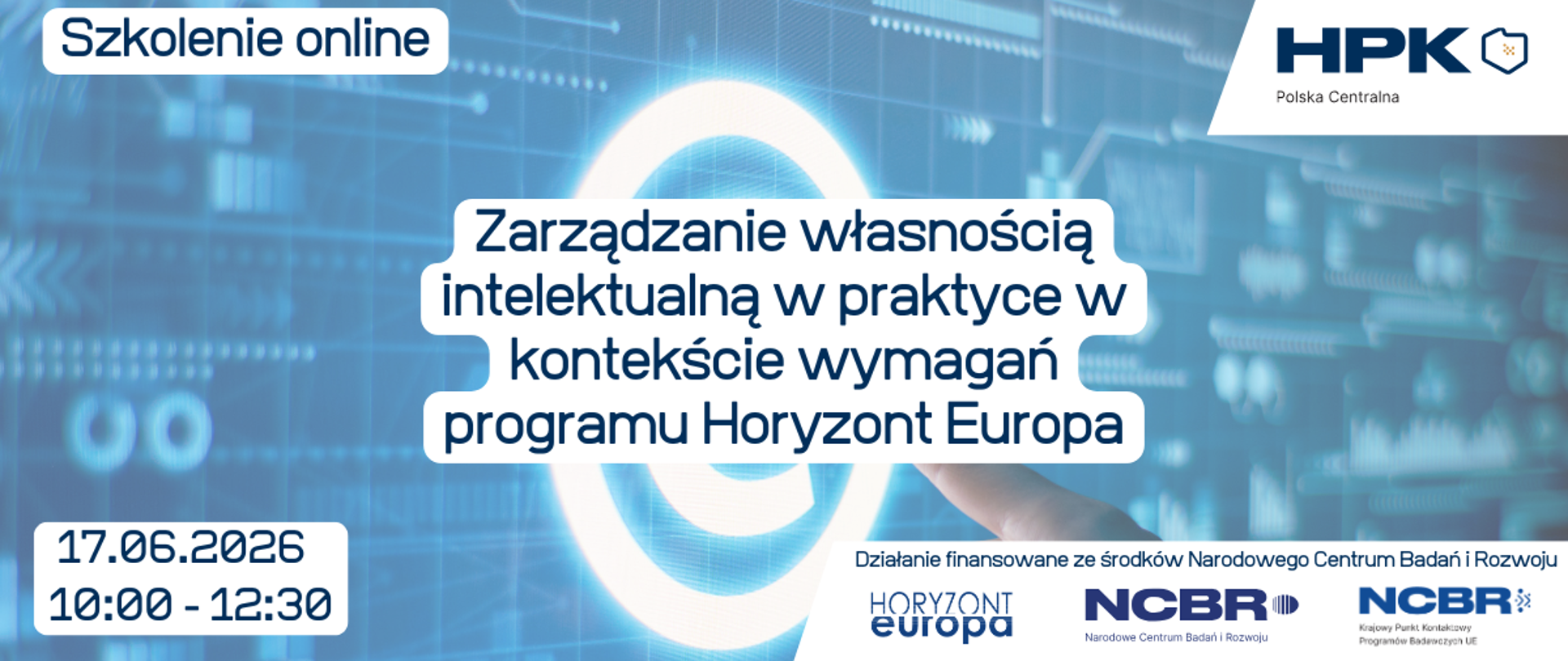 „Zarządzanie własnością intelektualną w praktyce w kontekście wymagań programu Horyzont Europa”